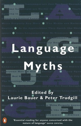 Peter Trudgill et Laurie Bauer - Language Myths.