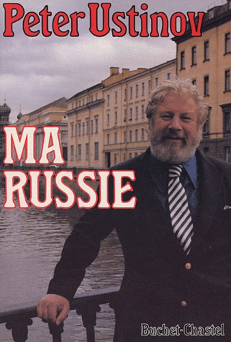 Peter Ustinov - Ma Russie.