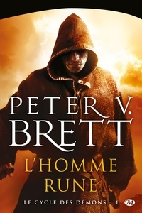 Peter-V Brett - Le cycle des démons Tome 1 : L'homme-rune.