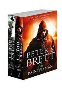 Peter V. Brett - The Demon Cycle Series Books 1 and 2 - The Painted Man, The Desert Spear.