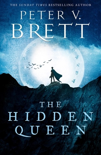 Peter V. Brett - The Hidden Queen.