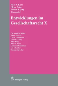 Entwicklungen im Gesellschaftsrecht X