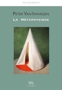 Peter Van Inwagen - La métaphysique.