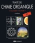 Peter Vollhardt et Neil Schore - Traité de chimie organique.