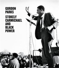 Peter W. Jr. Kunhardt - Gordon Parks: Stokely Carmichael and black power.