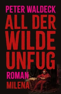 All der wilde Unfug