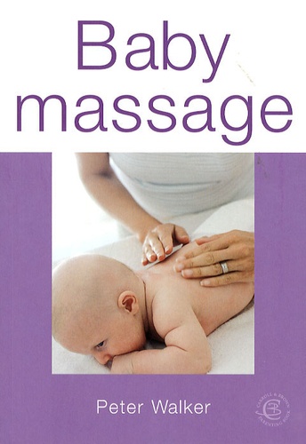 Peter Walker - Baby massage.