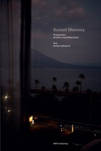 Peter Waterschoot et Peter Verhelst - Sunset Memory.