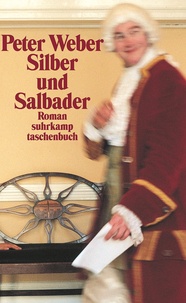 Peter Weber - Silber und Salbader.