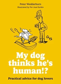 My dog thinks he's human!?