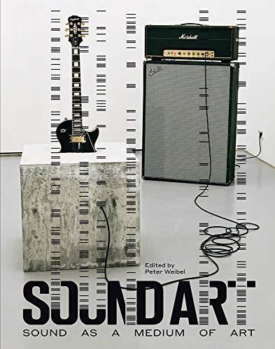 Sound art. Sound as a medium of art