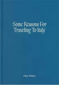 Some Reasons for Traveling to Italy