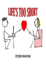  Peter Wooton - Life's Too Short.