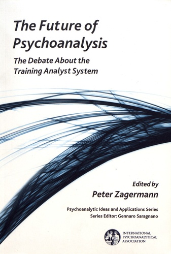 The Future of Psychoanalysis. The Debate about the Training Analyst System