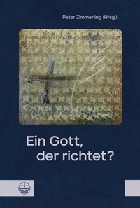 Ein Gott, der richtet?