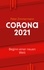 Corona 2021. Beginn einer  neuen Welt
