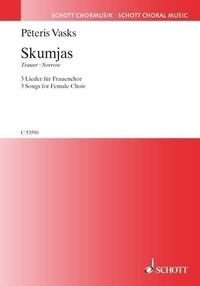 Pēteris Vasks - Skumjas - (Trauer / Sorrow). female choir. Partition de chœur..