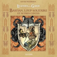 Bastian, loup solitaire et autres contes