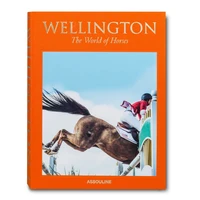 Wellington: The World of Horses
