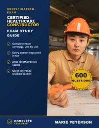 Certified Healthcare Constructor Exam Study Guide