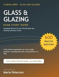 Florida Glass and Glazing Contractor Exam Study Guide