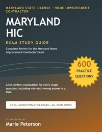 Maryland Home Improvement Contractor Exam Study Guide