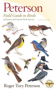 Peterson Field Guide To Birds Of Eastern &amp; Central North America, Seventh Ed.