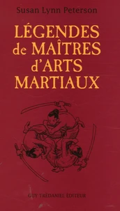 Légendes de Maîtres d'Arts Martiaux
