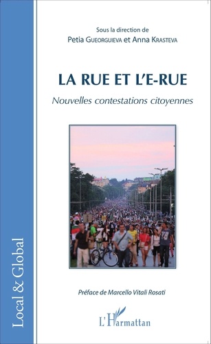 Petia Gueorguieva et Anna Krasteva - La rue et l'e-rue - Nouvelles contestations citoyennes.