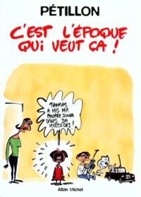 C'est l'époque qui veut ça