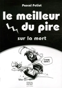 Le meilleur du pire sur la mort