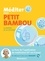 Méditer avec Petit Bambou. La sérénité en un clin d'oeil