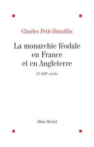 La Monarchie féodale en France et en Angleterre
