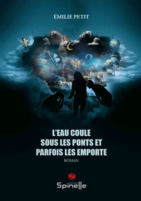L’eau coule sous les ponts et parfois les emporte