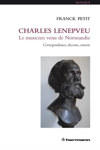 Charles Lenepveu, le musicien venu de Normandie