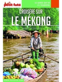 Téléchargement gratuit de podcasts de livres Croisière sur le Mékong (French Edition) 9791033186021 par Petit Futé PDF