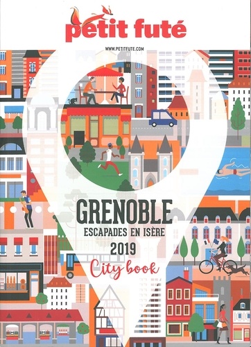 Grenoble. Escapades en Isère  Edition 2019