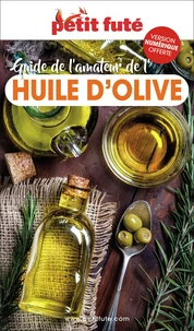 Guide de l'amateur d'huile d'olive