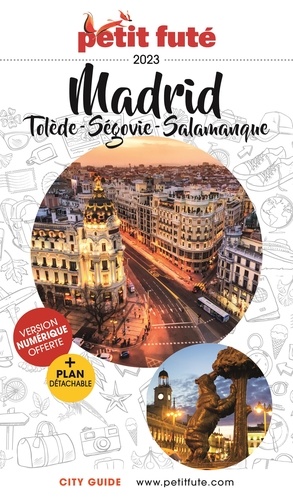 Madrid. Tolède, Ségovie, Salamanque  Edition 2023 -  avec 1 Plan détachable