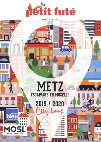 Metz. Escapades en Moselle  Edition 2019-2020