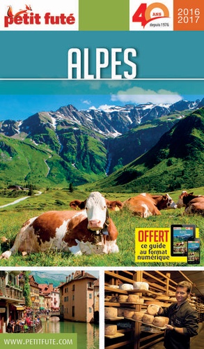 Petit Futé Alpes  Edition 2016-2017
