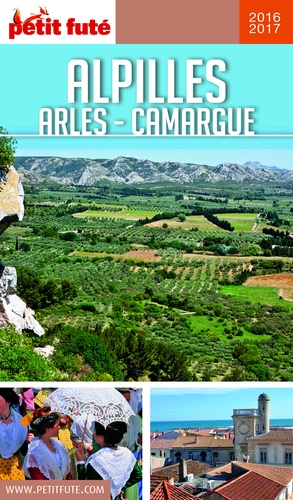 Petit Futé Alpille. Arles-Camargue  Edition 2016-2017