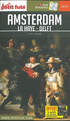 Petit futé Amsterdam. La Haye, Delft  Edition 2019 -  avec 1 Plan détachable