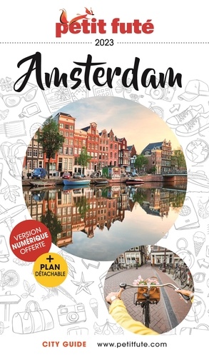 Petit Futé Amsterdam  Edition 2023 -  avec 1 Plan détachable