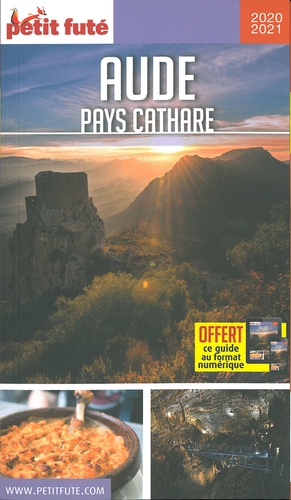 Petit Futé Aude - Pays Cathare  Edition 2020-2021