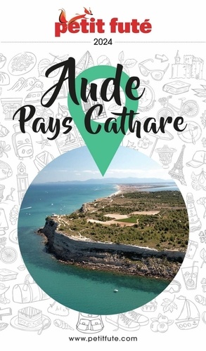 Petit Futé Aude - Pays Cathare  Edition 2024