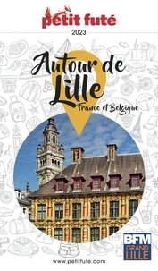 Torrent gratuit pour le téléchargement de livres Petit futé Autour de Lille  - France et Belgique