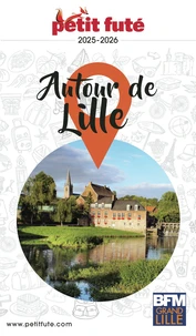 Petit Futé Autour de Lille