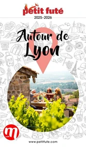 Petit Futé Autour de Lyon