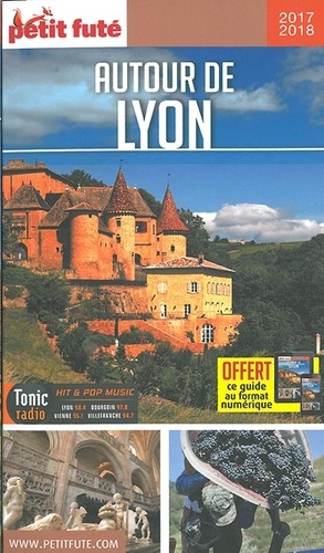 Petit Futé Autour de Lyon  Edition 2017-2018 - Occasion